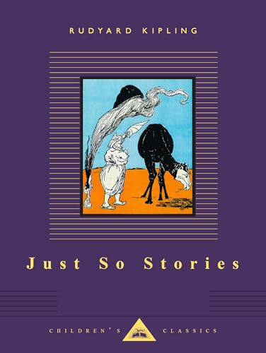Just So Stories (Everyman's Library Children's Classics Series)